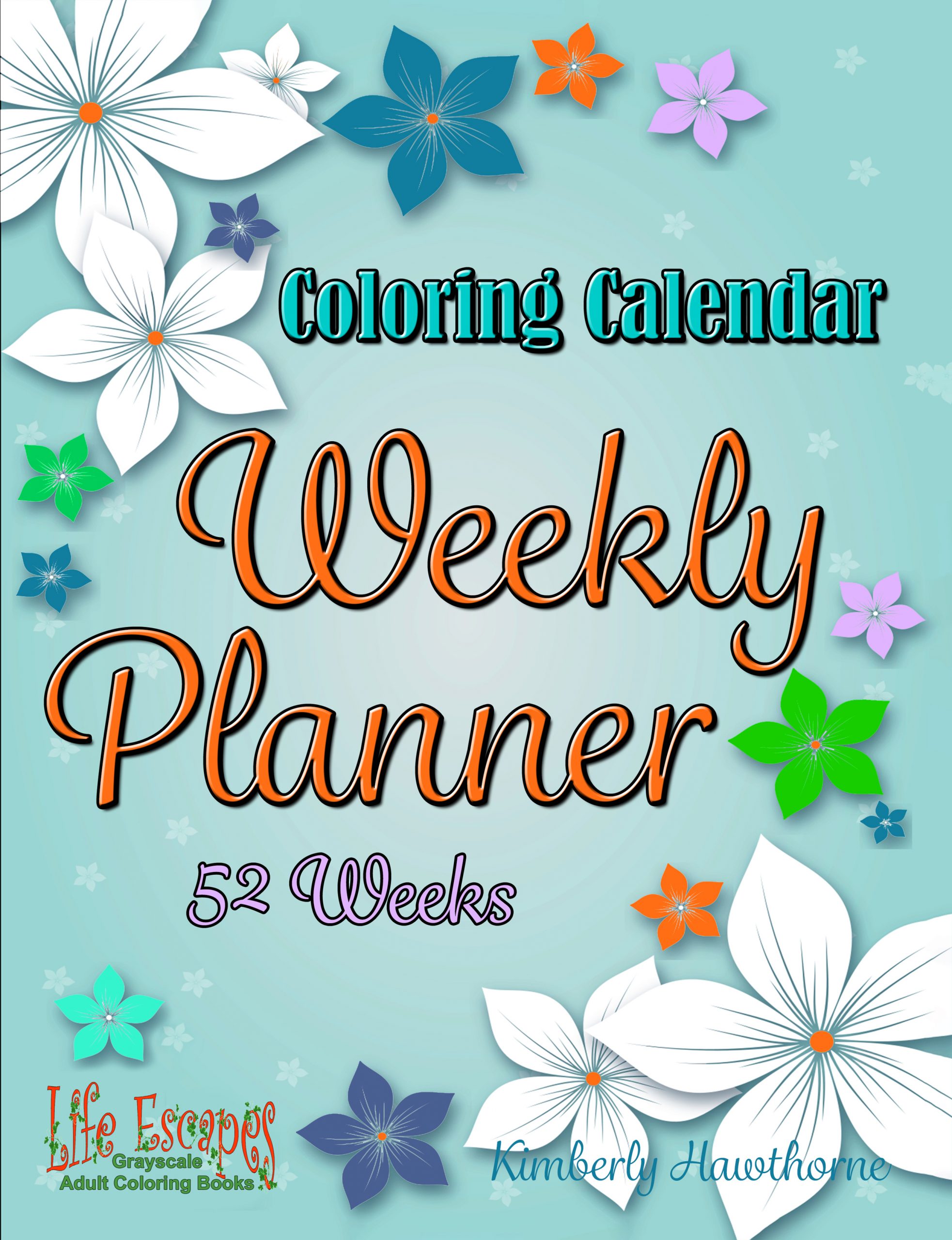 Coloring Calendar Weekly Planner PDF  Life Escapes Grayscale Adult Coloring  Books